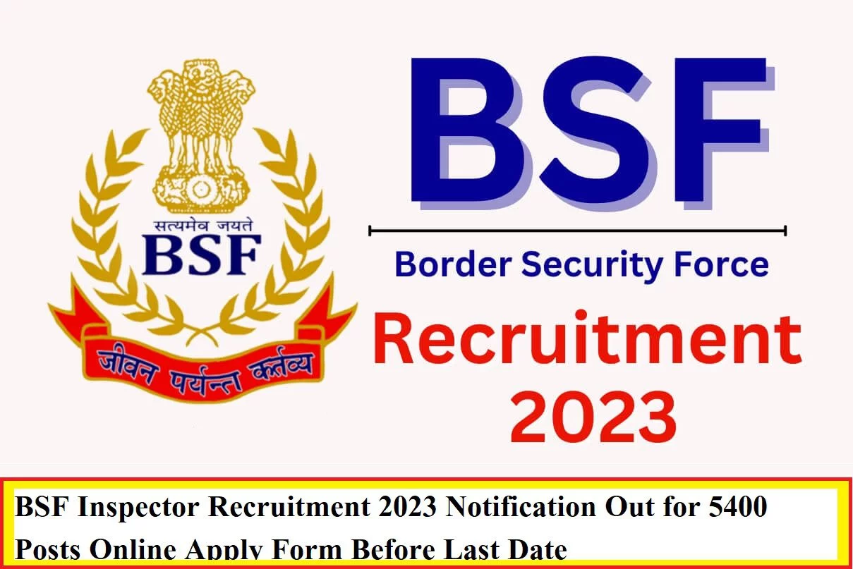 BSF Inspector Recruitment 2023